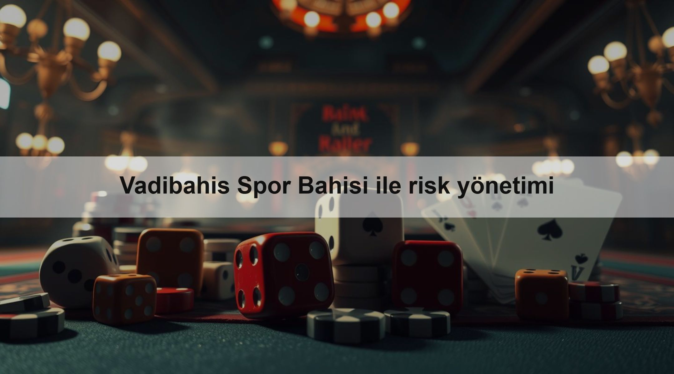 Vadibahis Spor Bahisi ile risk yönetimi 1 Vadibahis Spor Bahisi ile risk yönetimi